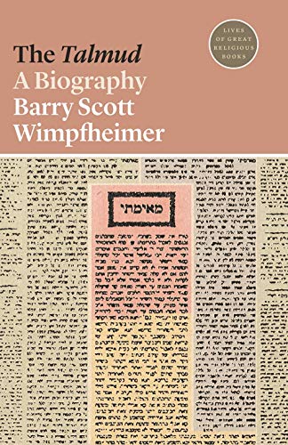 [9780691209227] The Talmud: A Biography (Lives of Great Religious Books, 28)
