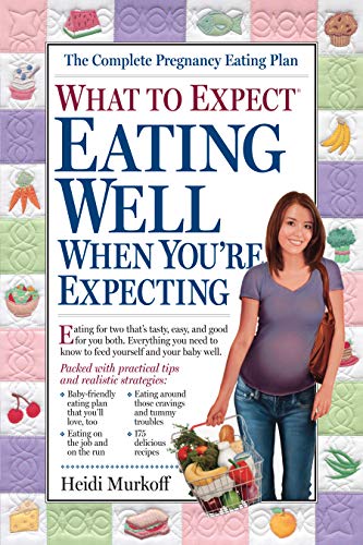 [9780761133261] What to Expect: Eating Well When You're Expecting