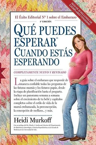 [9780761157380] Qué puedes esperar cuando estás esperando: 4th Edition (What to Expect) (Spanish Edition)