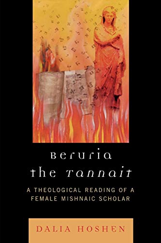 [9780761838104] Beruria the Tannait: A Theological Reading of a Female Mishnaic Scholar