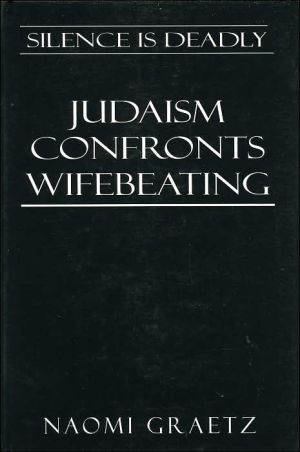 [9780765760135] Silence is Deadly: Judaism Confronts Wifebeating