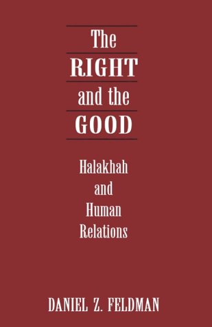 [9780765760517] The Right and the Good: Halakhah and Human Relations