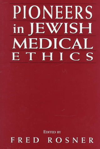 [9780765799685] Pioneers in Jewish Medical Ethics