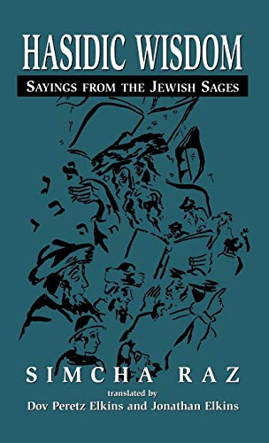 [9780765799722] Hasidic Wisdom: Sayings from the Jewish Sages