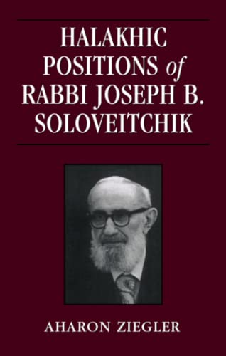 [9780765799784] Halakhic Positions of Rabbi Joseph B. Soloveitchik