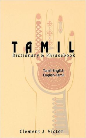 [9780781810166] Tamil-English/English-Tamil Dictionary & Phrasebook: Romanized (Hippocrene Dictionary and Phrasebook)