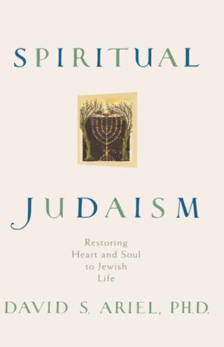 [9780786863068] Spiritual Judaism: Restoring Heart and Soul to Jewish Life