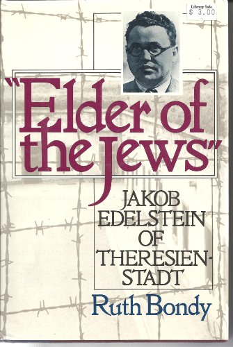[9780802110077] Elder of the Jews: Jakob Edelstein of Theresienstadt