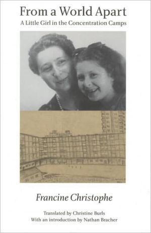 [9780803264021] From a World Apart: A Little Girl in the Concentration Camps