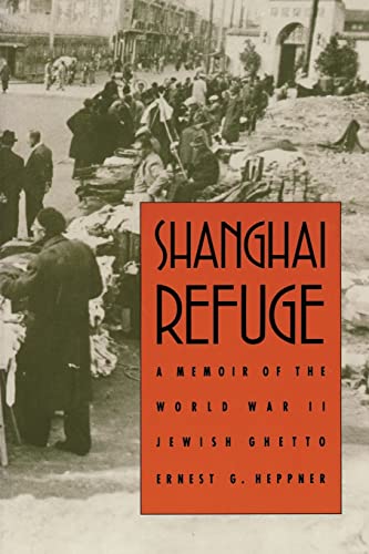 [9780803272811] Shanghai Refuge: A Memoir of the World War II Jewish Ghetto
