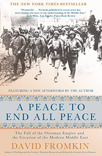[9780805088090] A Peace to End All Peace: The Fall of the Ottoman Empire and the Creation of the Modern Middle East