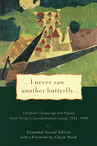 [9780805210156] I Never Saw Another Butterfly: Children's Drawings and Poems from the Terezin Concentration Camp, 1942-1944