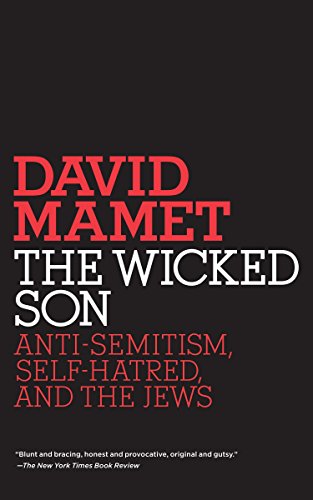 [9780805211573] The Wicked Son: Anti-Semitism, Self-hatred, and the Jews (Jewish Encounters Series)