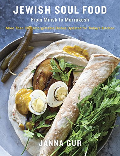 [9780805243086] Jewish Soul Food: From Minsk to Marrakesh, More Than 100 Unforgettable Dishes Updated for Today's Kitchen: A Cookbook