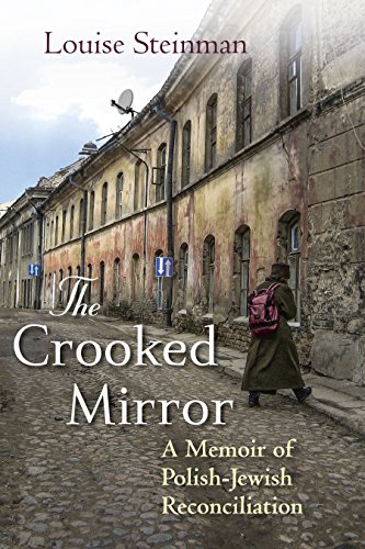 [9780807050552] The Crooked Mirror: A Memoir of Polish-Jewish Reconciliation
