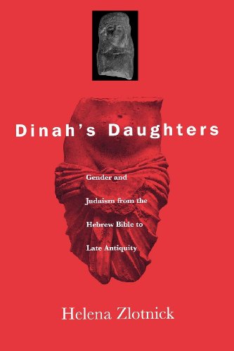 [9780812236446] Dinah's Daughters: Gender and Judaism from the Hebrew Bible to Late Antiquity