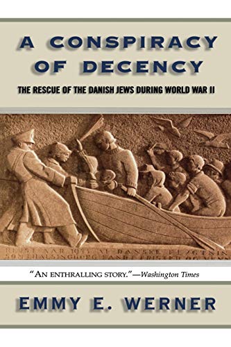 [9780813342788] A Conspiracy Of Decency: The Rescue Of The Danish Jews During World War II