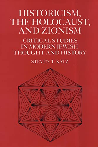[9780814746479] Historicism, the Holocaust, and Zionism: Critical Studies in Modern Jewish History and Thought