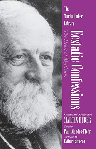 [9780815604228] Ecstatic Confessions: The Heart of Mysticism (Martin Buber Library)