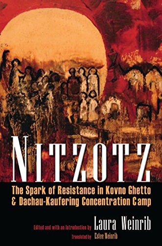 [9780815632337] RARE USED COPY | Nitzotz: The Spark of Resistance in Kovno Ghetto and Dachau-Kaufering Concentration Camp (Religion, Theology and the Holocaust)