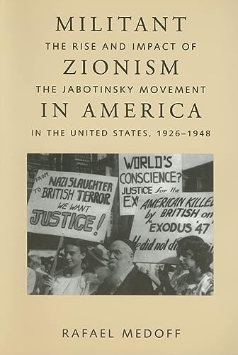 [9780817353704] Militant Zionism in America: The Rise and Impact of the Jabotinsky Movement in the United States, 1926-1948 (Judaic Studies Series)