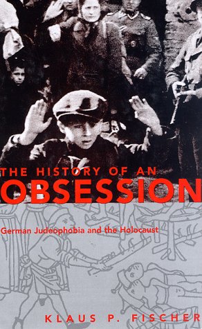 [9780826410894] The History of an Obsession: German Judeophobia and the Holocaust