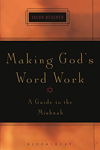 [9780826415578] Making God's Word Work: A Guide to the Mishnah