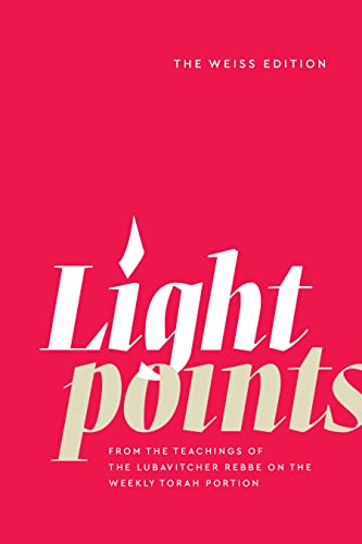 [9780826601056] Light Points from the teachings of the Lubavitcher Rebbe on the weekly Torah portion