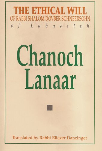[9780826605382] Chanoch Lanaar: The First Will of Rabbi Shalom Dovber Schneersohn of Lubavitch