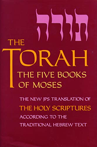 [9780827600157] The Torah: The Five Books of Moses, the New Translation of the Holy Scriptures According to the Traditional Hebrew Text