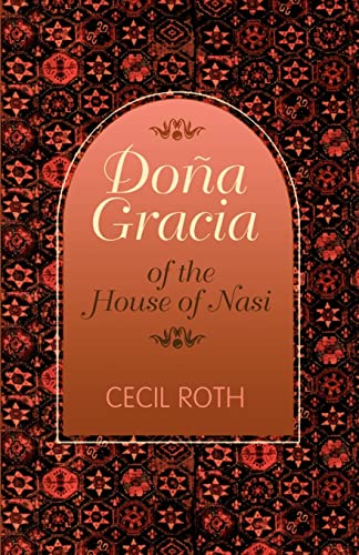 [9780827604117] Doña Gracia of the House of Nasi - The story of  Dona Gracia
