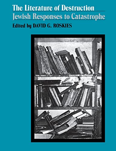 [9780827604148] The Literature of Destruction: Jewish Responses to Catastrophe
