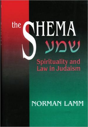 [9780827607132] The Shema: Spirituality and Law in Judaism