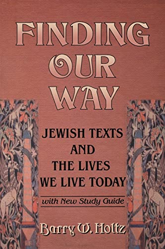 [9780827608184] Finding Our Way: Jewish Texts and the Lives We Lead Today