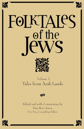 [9780827608719] Folktales of the Jews, Volume 3: Tales from Arab Lands