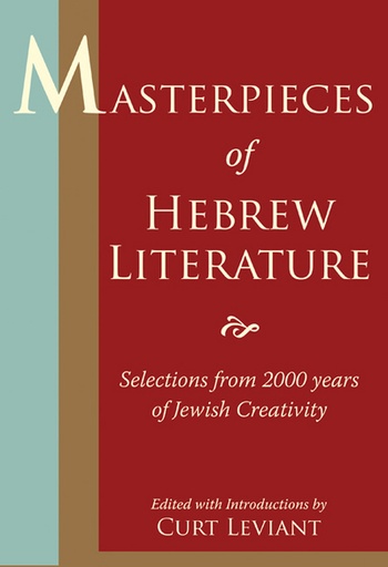 [9780827608818] Masterpieces of Hebrew Literature: Selections from 2000 Years of Jewish Creativity