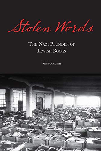 [9780827612082] Stolen Words: The Nazi Plunder of Jewish Books