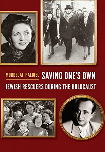 [9780827612617] Saving One's Own: Jewish Rescuers during the Holocaust