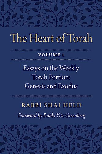 [9780827612716] The Heart of Torah | Volume 1: Essays on the Weekly Torah Portion: Genesis and Exodus 