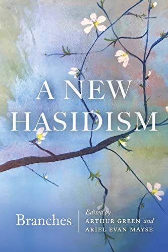 [9780827613072] A New Hasidism: Branches