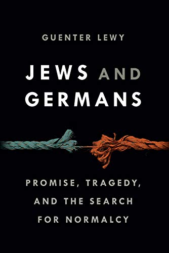 [9780827615038] Jews and Germans: Promise, Tragedy, and the Search for Normalcy
