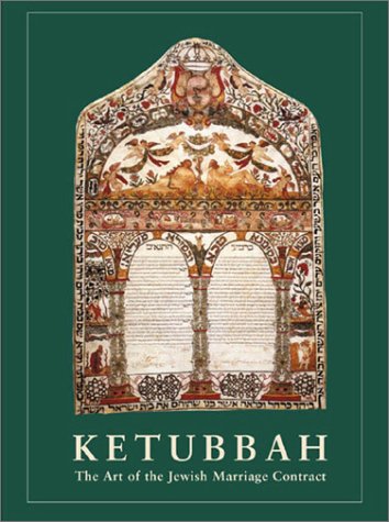 [9780847822935] Ketubbah: The Art of the Jewish Marriage Contract