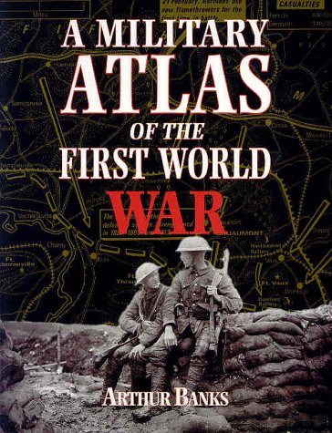 [9780850527919] A Military Atlas of the First World War