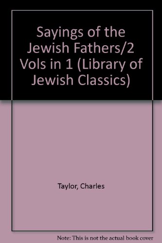[9780870681141] Sayings of the Jewish Fathers/2 Vols in 1 (Library of Jewish Classics)