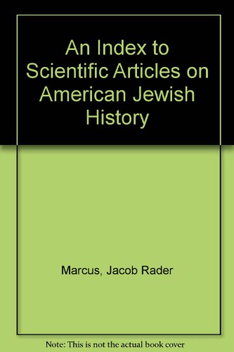 [9780870681394] An Index to Scientific Articles on American Jewish History