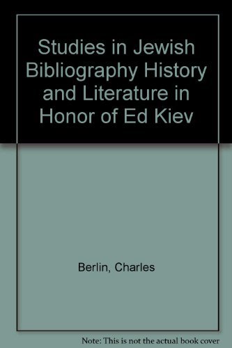 [9780870681431] Studies in Jewish Bibliography History and Literature in Honor of Ed Kiev