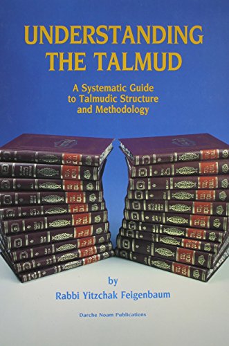 [9780873064651] Understanding the Talmud: A Systematic Guide to Talmudic Structure & Methodology