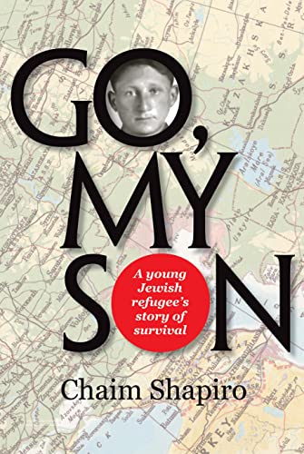 [9780873065009] Go My Son: A Young Jewish Refugee's Story of Survival