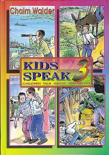 [9780873068307] Kids Speak 3: Children Talk About Themselves