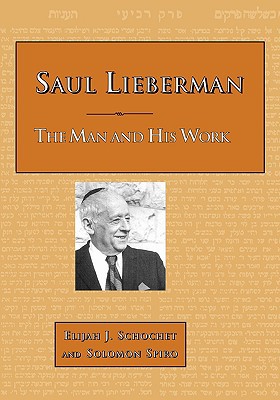 [9780873341110] Saul Lieberman: The Man and His Work